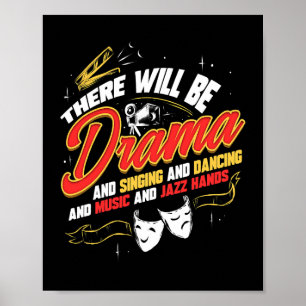 Theater där kommer att vara Drama Gift Broadway Mu Poster