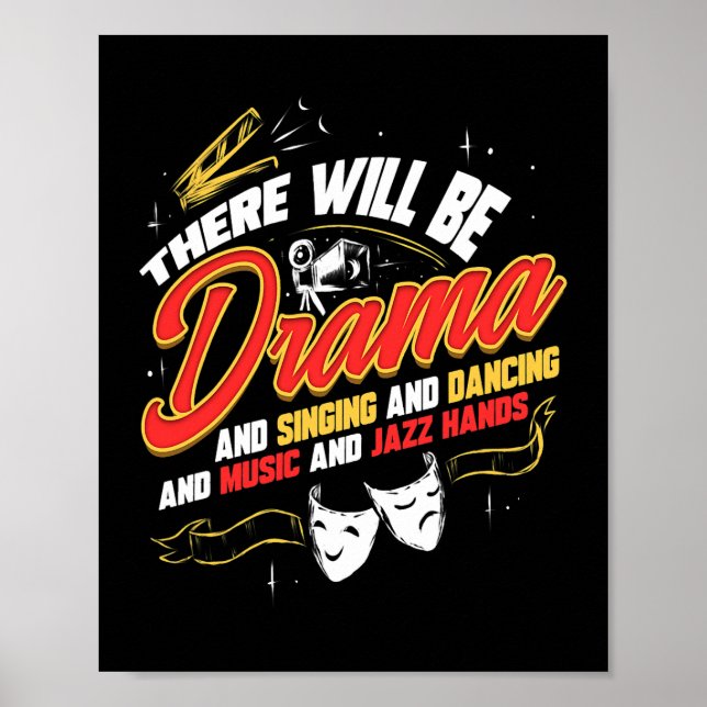 Theater där kommer att vara Drama Gift Broadway Mu Poster (Framsidan)