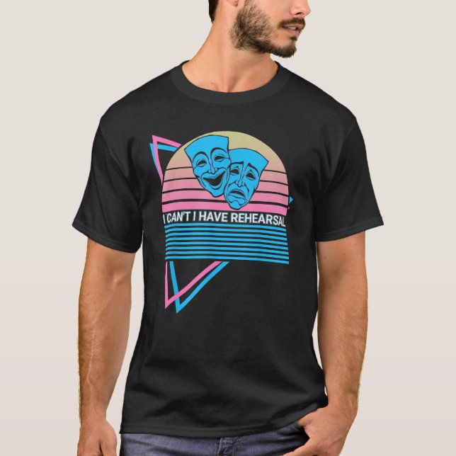 Theater Drama I Cant Jag kan inte hålla en repetit T Shirt (Framsida)