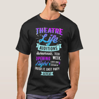 Theater Life Kreativ Drama Theater Thespian T Shirt
