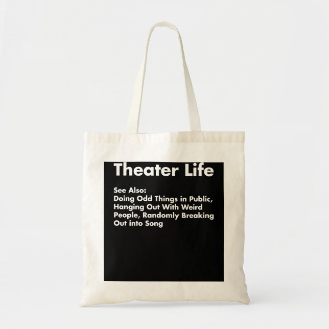 Theater Life Shirt, Funny Drama Actress Gift Tygkasse (Framsidan)