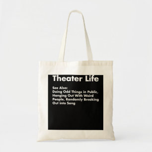 Theater Life Shirt, Funny Drama Actress Gift Tygkasse