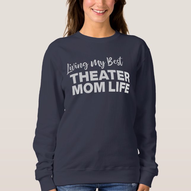 Theater Mamma Volunteer Drama Life Quote Funny T Shirt (Framsida)