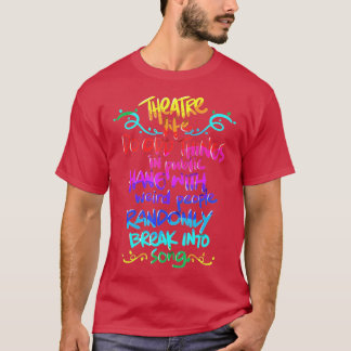 Theater Nerd Funny Musical Theater Gift för Thesp T Shirt