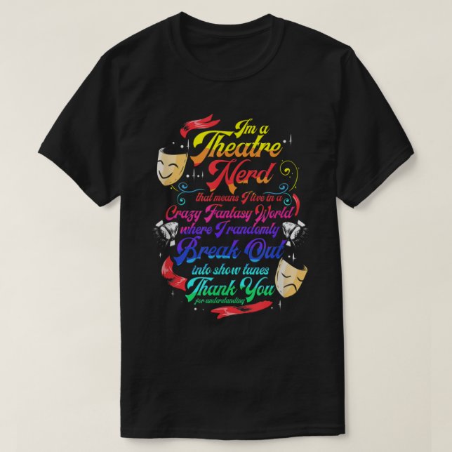 Theater Nerd Musical Broadway Actor Theater Thespi T Shirt (Design framsida)