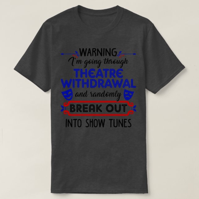 Theater OutDraal Funny Theater Gift T Shirt (Design framsida)