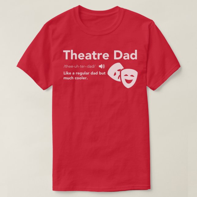 Theater Pappa Definition Musical Broadway Theater  T Shirt (Design framsida)