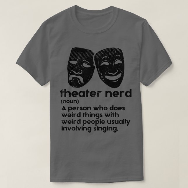 Theater Theater Nerd Definition 1 T Shirt (Design framsida)