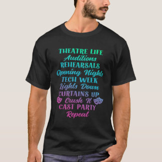 Theater Thespian Theater Life Drama T Shirt