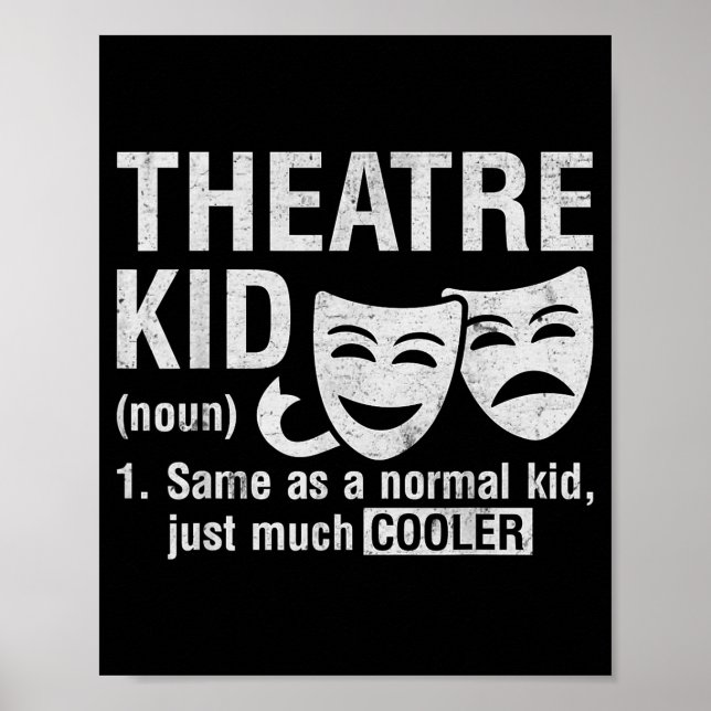Theatre Kid Definition Lover Actor Musical Theater Poster (Framsidan)