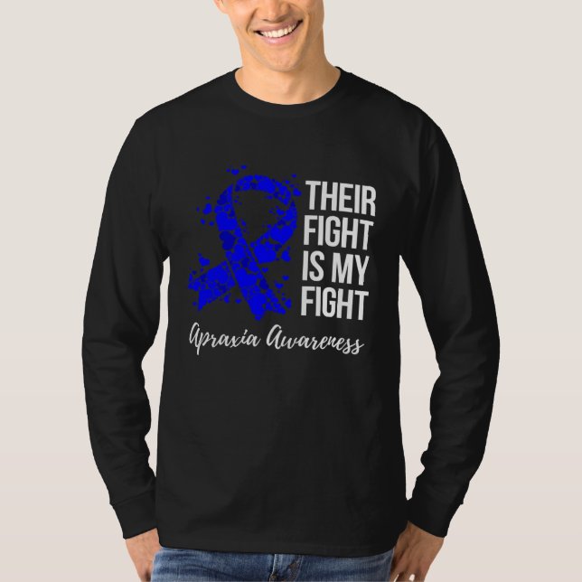 Their Fight Is My Fight Apraxia Awareness T Shirt (Framsida)