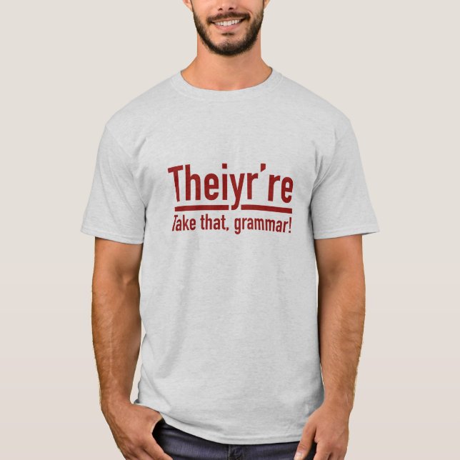 Theiyr're Tee Shirt (Framsida)