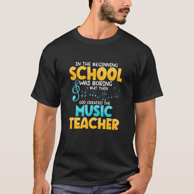 Then God Created The Music Teacher Student School T Shirt (Framsida)