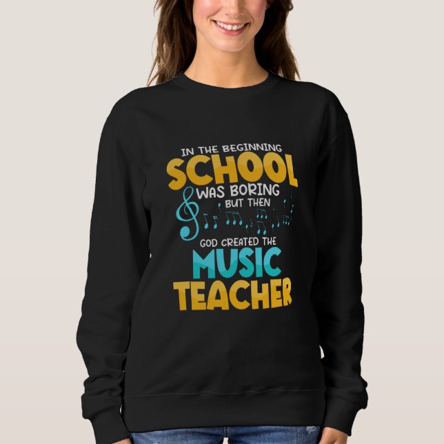 Then God Created The Music Teacher Student School T Shirt (Framsida)