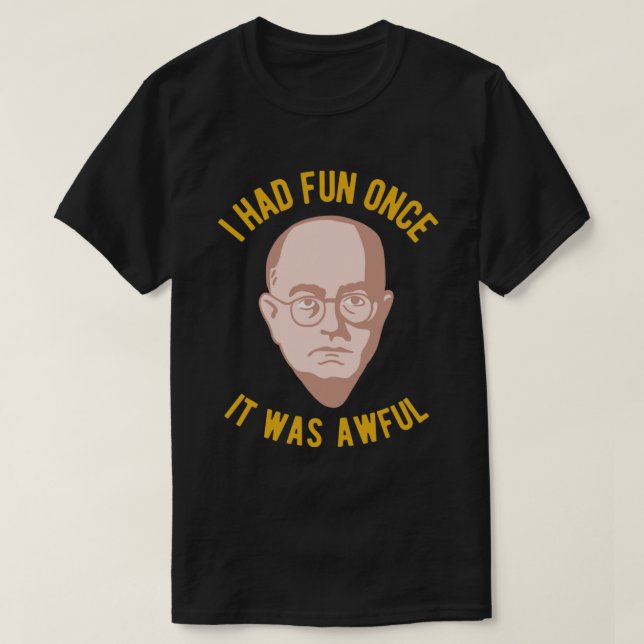 Theodor Adorno Philosophy Meme - jag hade Roligt G T Shirt (Design framsida)