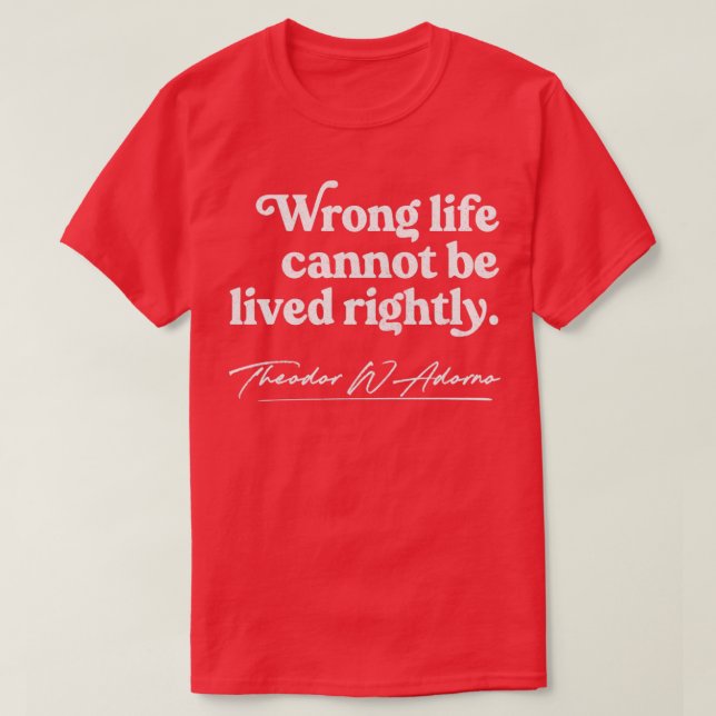 Theodor W Adorno Philosophy Quote Design 2 T Shirt (Design framsida)