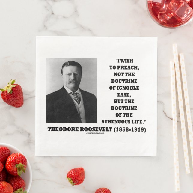 Theodore Roosevelt Doctrine Strenuous Life Quote Pappersservett (Insitu)