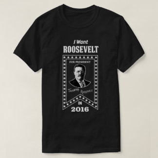 Theodore Roosevelt för president i 2016 (VIT) Tee Shirt