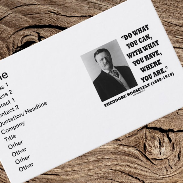 Theodore Roosevelt gör vad du kan inspirera Visitkort (Inspirational Theodore Roosevelt quote on this business card for your next introduction)