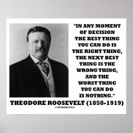 Theodore Roosevelt Moment of Decision Best Sak Poster