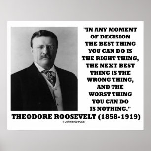 Theodore Roosevelt Moment of Decision Best Sak Poster