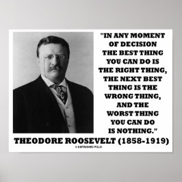 Theodore Roosevelt Moment of Decision Best Sak Poster