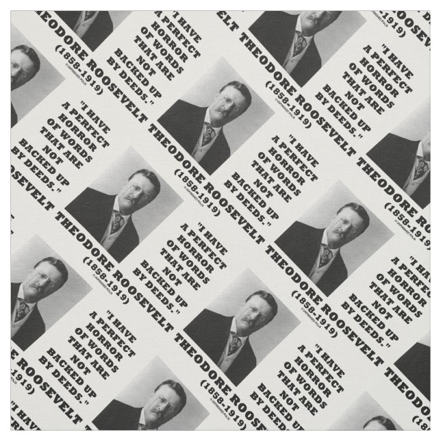 Theodore Roosevelt Perfekt Horror Ord Deeds Tyg (Provkarta)