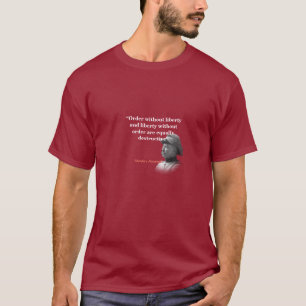 Theodore Roosevelt Quote om ordningen och Liberty T Shirt