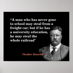 Theodore Roosevelt Quote om utbildning och järnväg Poster