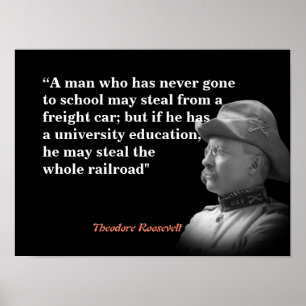 Theodore Roosevelt Quote om utbildning och järnväg Poster