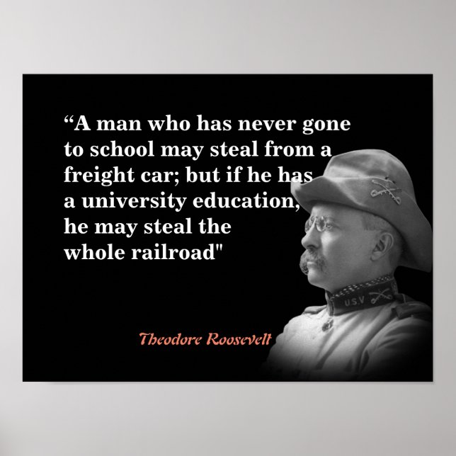 Theodore Roosevelt Quote om utbildning och järnväg Poster (Framsidan)