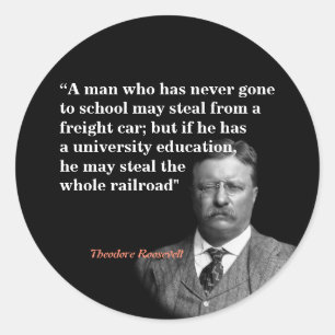 Theodore Roosevelt Quote om utbildning och järnväg Runt Klistermärke