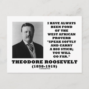 Theodore Roosevelt Väster African Proverb Stick Vykort