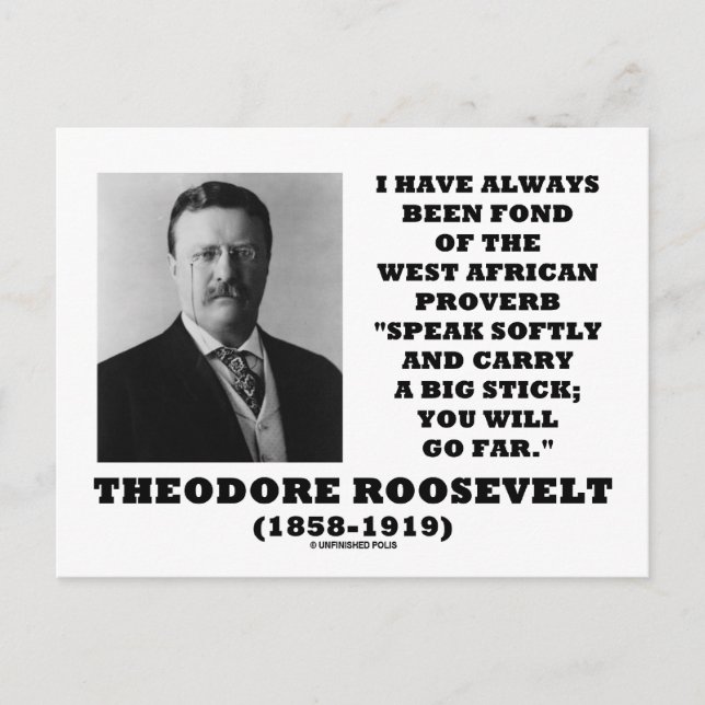 Theodore Roosevelt Väster African Proverb Stick Vykort (Framsida)
