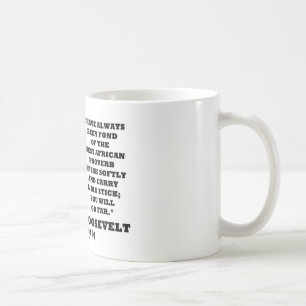 Theodore Roosevelt väster - afrikansk Proverbpinn Kaffemugg