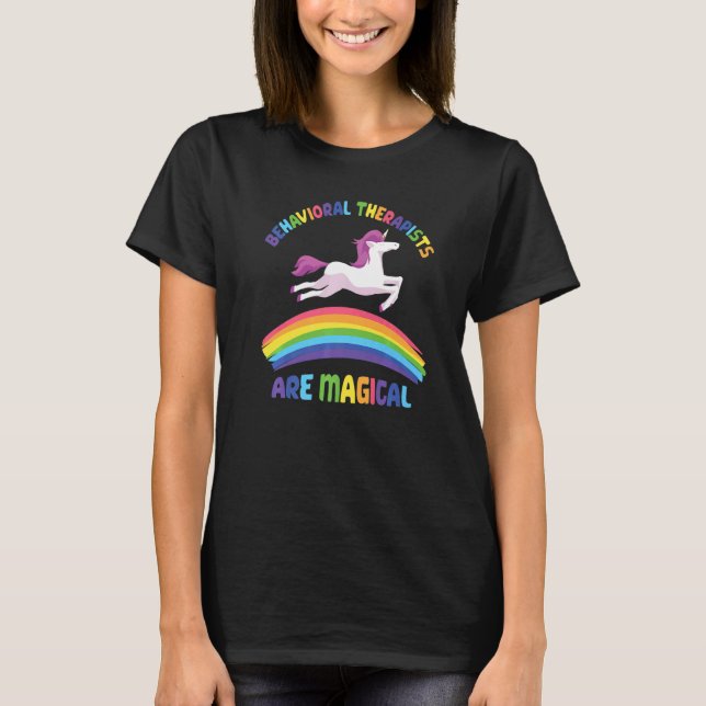 Therapist Are Magical  Unicorn Behavioral Therapis T Shirt (Framsida)
