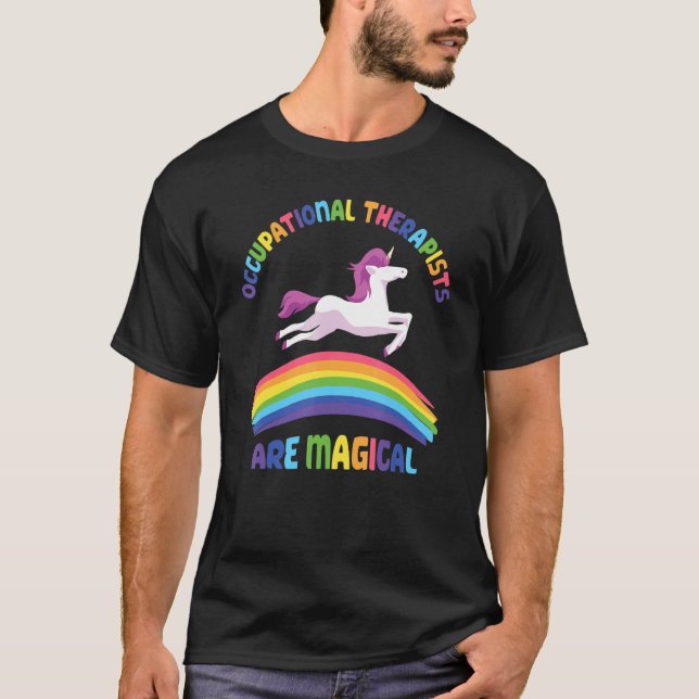 Therapist Are Magical   Unicorn Occupational Thera T Shirt (Framsida)