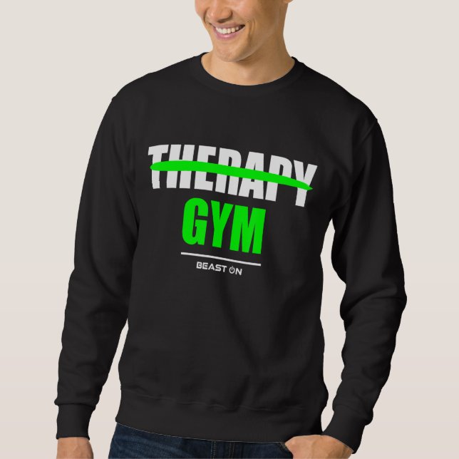 Therapy is Gym Bodybuilding Gains Gym Fitness Work Lång Ärmad Tröja (Framsida)