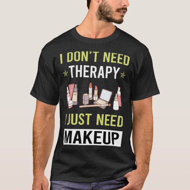 Therapy Makeup T Shirt (Framsida)