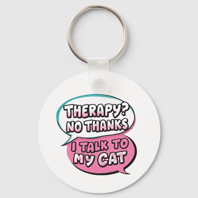 Therapy? No Thanks, I Talk to My Cat Comic Design Nyckelring (Framsida)