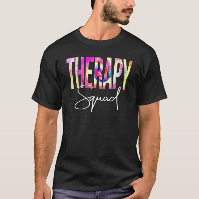 Therapy Squad Tie Dye Back To School Women Appreci T Shirt (Framsida)