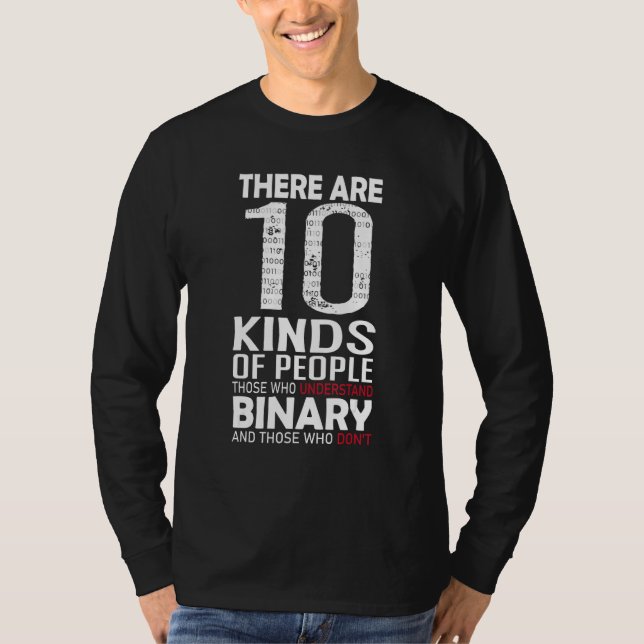 There Are 10 Kinds Of People  Binary Math Programm T Shirt (Framsida)
