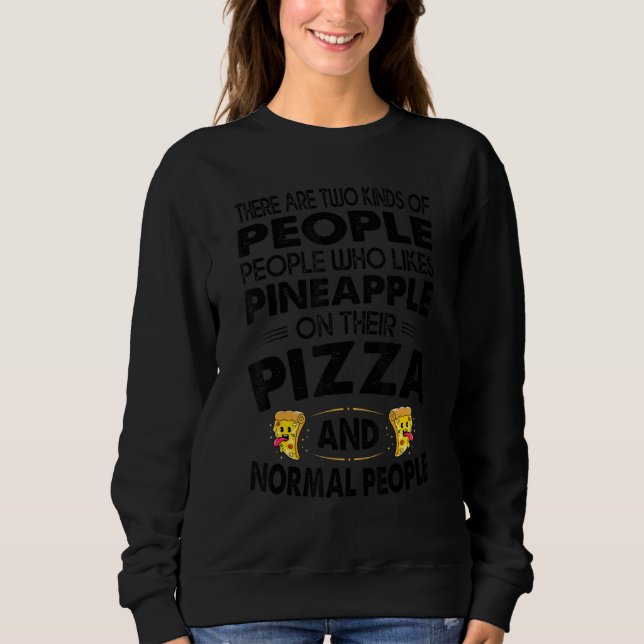 There Are Two Kinds Of People   Pizza Jokes 1 T Shirt (Framsida)