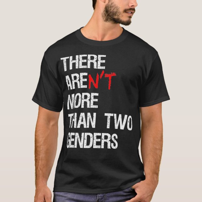 There Arent More Than Two Genders Funny Political  T Shirt (Framsida)
