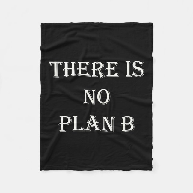There Is No Plan B Motivational  Fleecefilt (Framsidan)