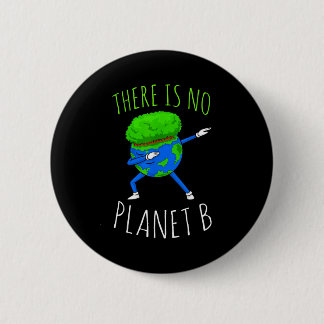 There Is No Planet B Funny Earth Day 2022  Knapp