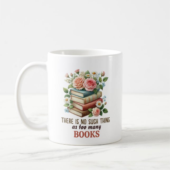 There Is No Such Thing as Too Many Books Kaffemugg (Vänster)