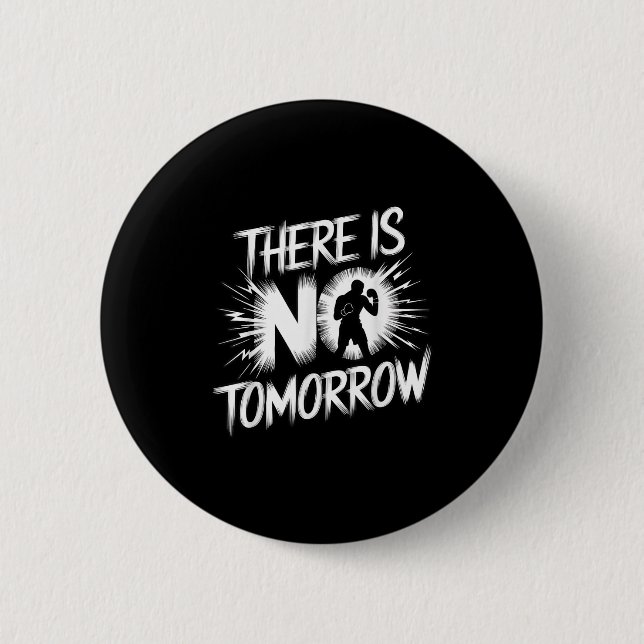 There Is No Tomorrow Motivational Boxing Insration Knapp (Framsida)