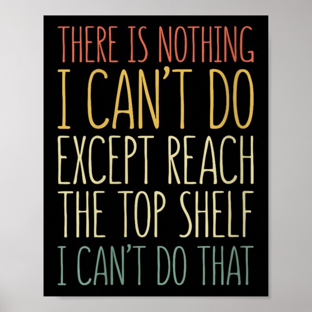 There Is Nothing I Can't Do Except Reach The Top S Poster (Framsidan)