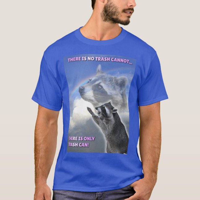There is only trash can t shirt (Framsida)